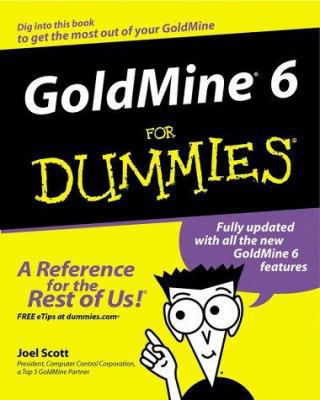 GoldMine 6 For Dummies 0764508458 Book Cover