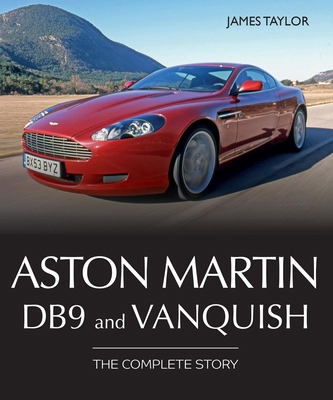 Aston Martin Db9 and Vanquish: The Complete Story 0719843162 Book Cover