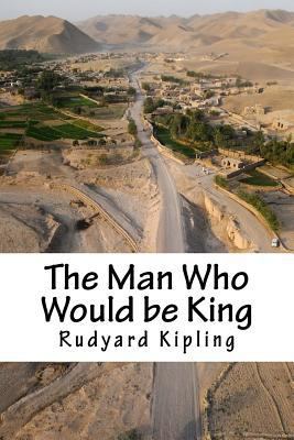 The Man Who Would be King 1985341107 Book Cover