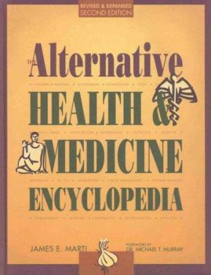 The Alternative Health & Medicine Encyclopedia ... 0787600733 Book Cover