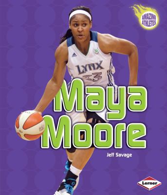 Maya Moore 0761386378 Book Cover