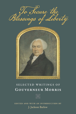 To Secure the Blessings of Liberty: Selected Wr... 0865978344 Book Cover