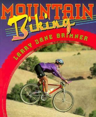Mountain Biking (First Books--Sports & Recreation) 0531158144 Book Cover