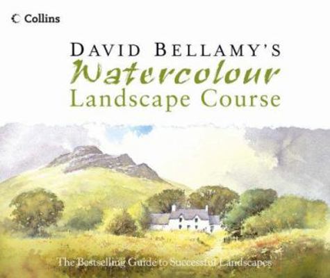 David Bellamy's Watercolour Landscape Course 0007163894 Book Cover
