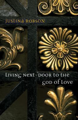 Living Next-Door to the God of Love 1405021160 Book Cover