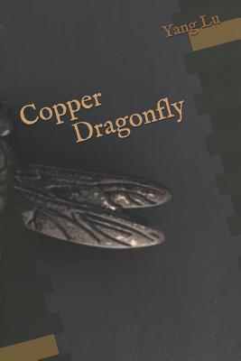 Copper Dragonfly 1070357332 Book Cover