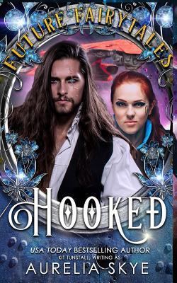 Hooked: SciFi Romance Fairy Tale Retelling 1723943312 Book Cover