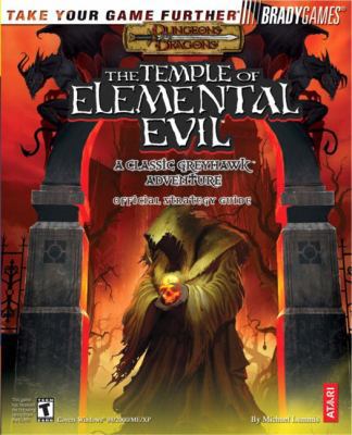 The Temple of Elemental Evil: A Classic Greyhaw... 0744003377 Book Cover