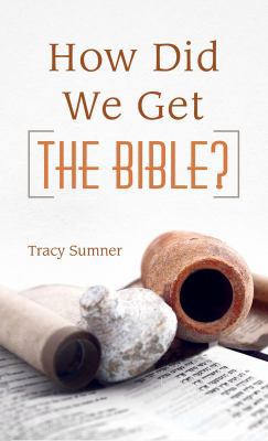 How Did We Get the Bible? 1630586757 Book Cover