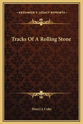 Tracks Of A Rolling Stone 1169300731 Book Cover