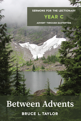 Between Advents: Sermons for the Lectionary, Ye... 1666702528 Book Cover