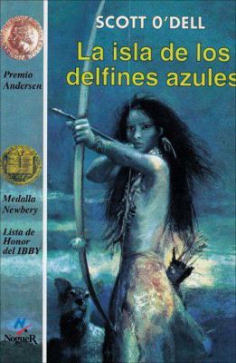ISLA DE LOS DELFINES AZULES, LA [Spanish] B00I95GU02 Book Cover