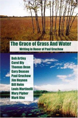 The Grace of Grass and Water: Writing in Honor ... 1888160284 Book Cover