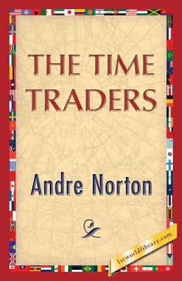 The Time Traders 142185046X Book Cover