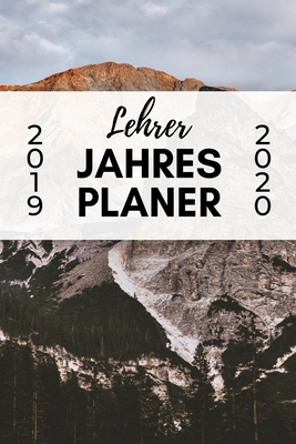 Lehrer Jahres Planer 2019 2020: A5 Lehrerplaner... [German] 1687634904 Book Cover