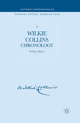 A Wilkie Collins Chronology 1349544493 Book Cover
