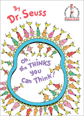 Oh, the Thinks You Can Think! 0606367012 Book Cover