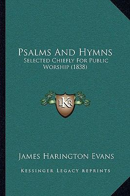 Psalms And Hymns: Selected Chiefly For Public W... 1164936352 Book Cover