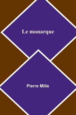 Le monarque [French] 9362094479 Book Cover