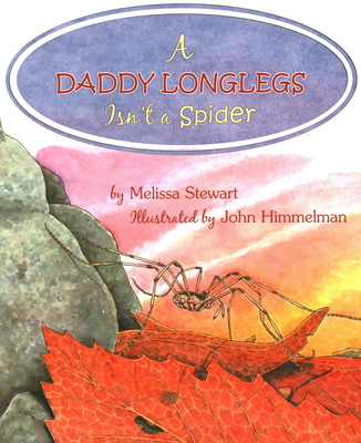 A Daddy Longlegs Isn't a Spider 0893170690 Book Cover