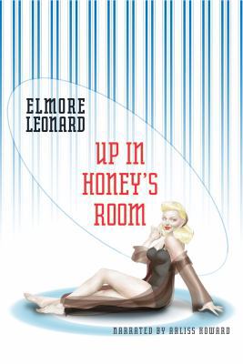 Up in Honey's Room - Elmore Leonard - Recorded ... 1428152962 Book Cover