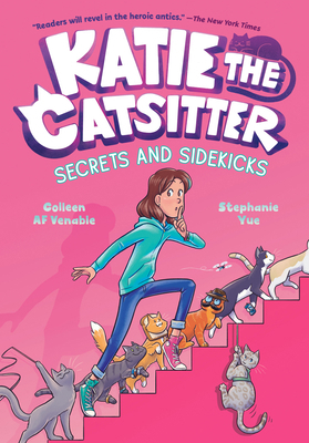 Katie the Catsitter 3: Secrets and Sidekicks: (... 0593379691 Book Cover