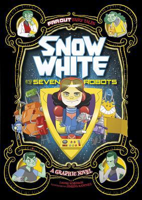 Snow White and the Seven Robots: A Graphic Novel 1434296520 Book Cover