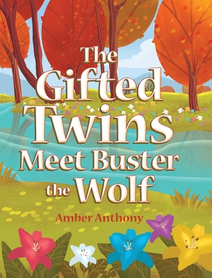 The Gifted Twins Meet Buster the Wolf B0BNWJJRW3 Book Cover