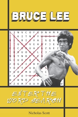 Bruce Lee: Enter the Word Search: A Bruce Lee A... B08PJ1LJRX Book Cover