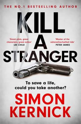 Kill A Stranger: what would you do to save your... 1472270959 Book Cover