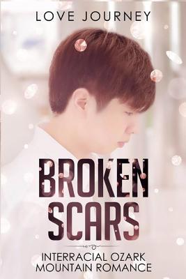 Broken Scars: Interracial Ozark Mountain Romance 1094657050 Book Cover