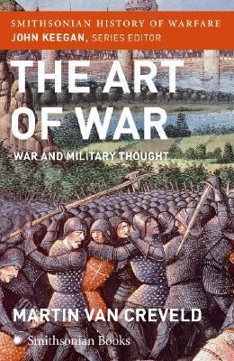 The Art of War (Smithsonian History of Warfare)... 0060838531 Book Cover