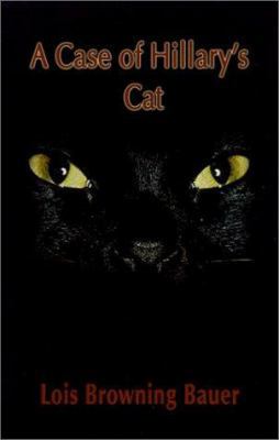 A Case of Hillary's Cat 0759618666 Book Cover