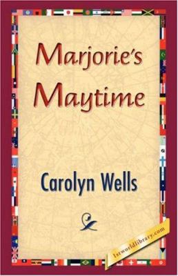 Marjorie's Maytime 1421833182 Book Cover