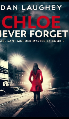 Chloe - Never Forget 1715442660 Book Cover