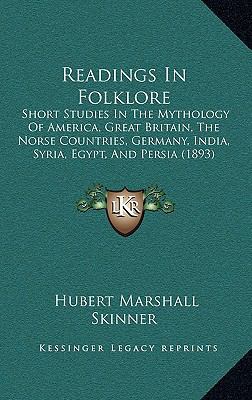 Readings in Folklore: Short Studies in the Myth... 1165055201 Book Cover