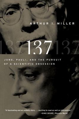 137: Jung, Pauli, and the Pursuit of a Scientif... 0393338649 Book Cover