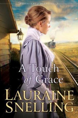 A Touch of Grace (Daughters of Blessing #3) [Large Print] 0764204742 Book Cover