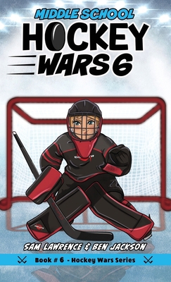 Hockey Wars 6: Middle School 1988656435 Book Cover