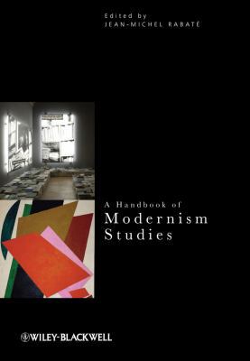 A Handbook of Modernism Studies 0470658738 Book Cover