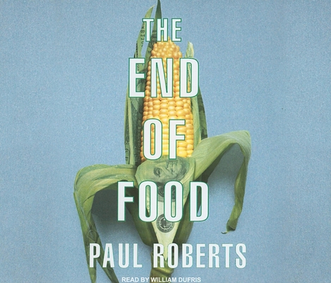 The End of Food 1400105994 Book Cover