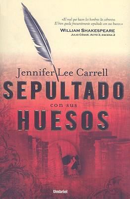 Sepultado con sus huesos (Spanish Edition) [Spanish] 8489367426 Book Cover