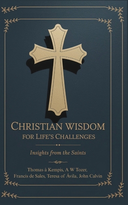 Christian Wisdom for Life's Challenges: Insight... 9363112632 Book Cover