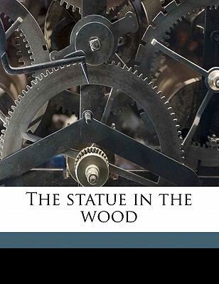 The Statue in the Wood 1177440628 Book Cover