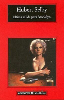 Última salida para Brooklyn (Spanish Edition) [Spanish] 8433967894 Book Cover
