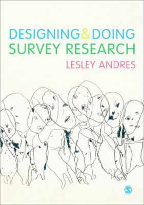Designing and Doing Survey Research 1849208131 Book Cover