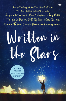 Written in the Stars: A Charity Anthology 1504080122 Book Cover