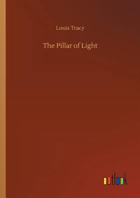The Pillar of Light 3732633578 Book Cover