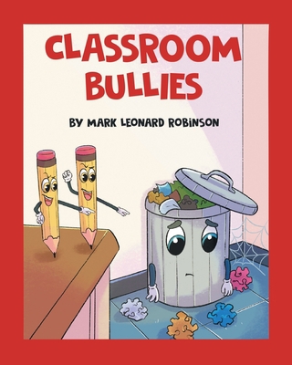 Classroom Bullies 1039107443 Book Cover