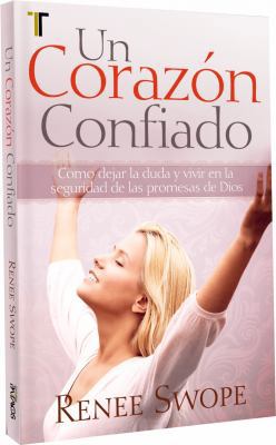 Un corazon confiado. (A Confident Heart) Spanis... [Spanish] 1588026752 Book Cover